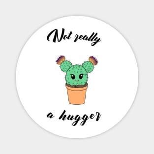 Not really a hugger - a cute kawaii cactus Magnet